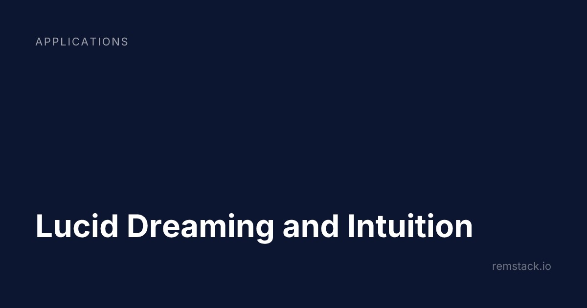 Lucid Dreaming and Intuition