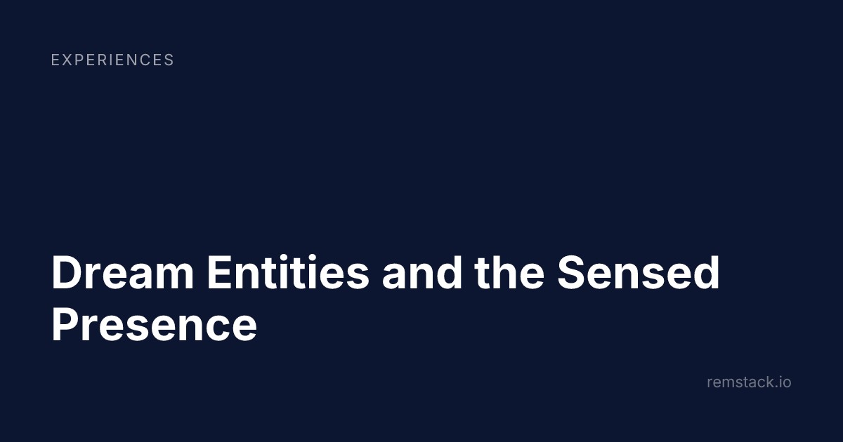 Dream Entities and the Sensed Presence