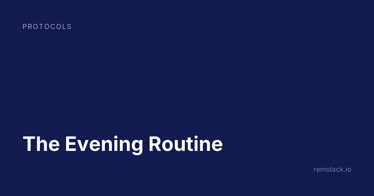 The Evening Routine