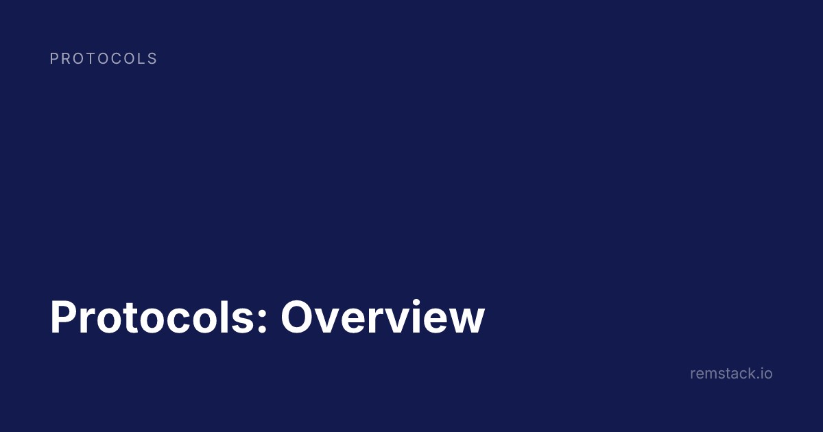 Protocols: Overview