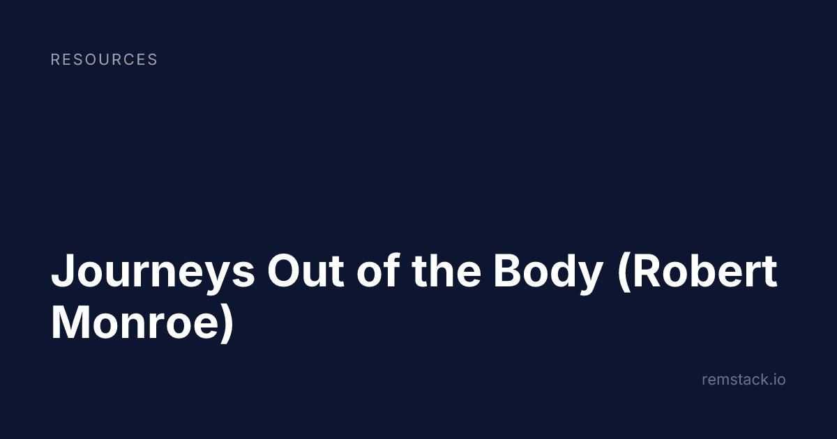 Journeys Out of the Body (Robert Monroe)