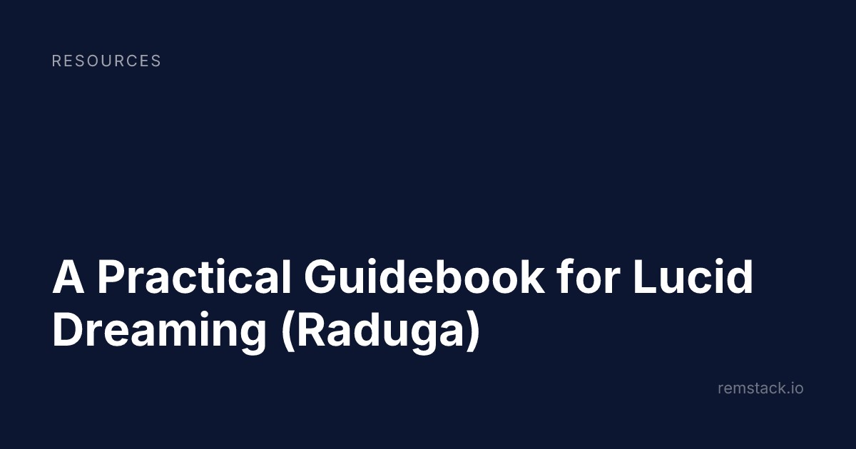 A Practical Guidebook for Lucid Dreaming (Raduga)