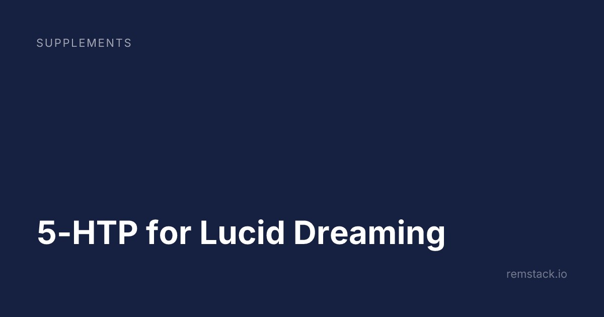 5-HTP for Lucid Dreaming