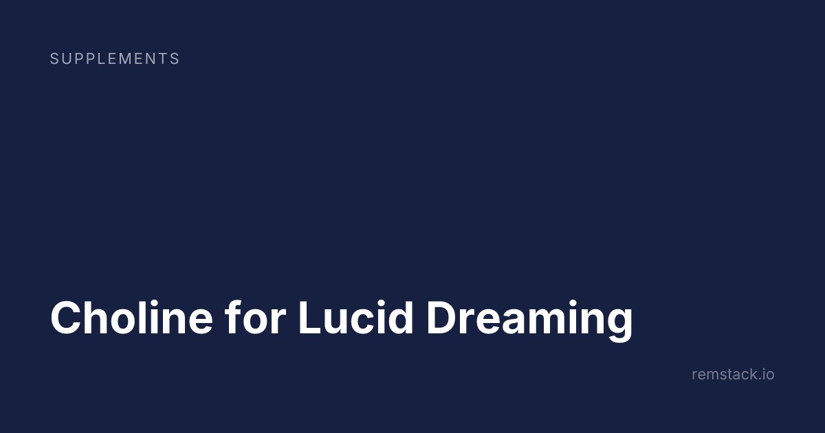 Choline for Lucid Dreaming