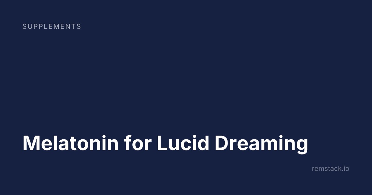 Melatonin for Lucid Dreaming