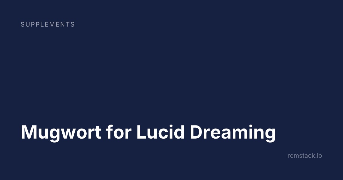 Mugwort for Lucid Dreaming