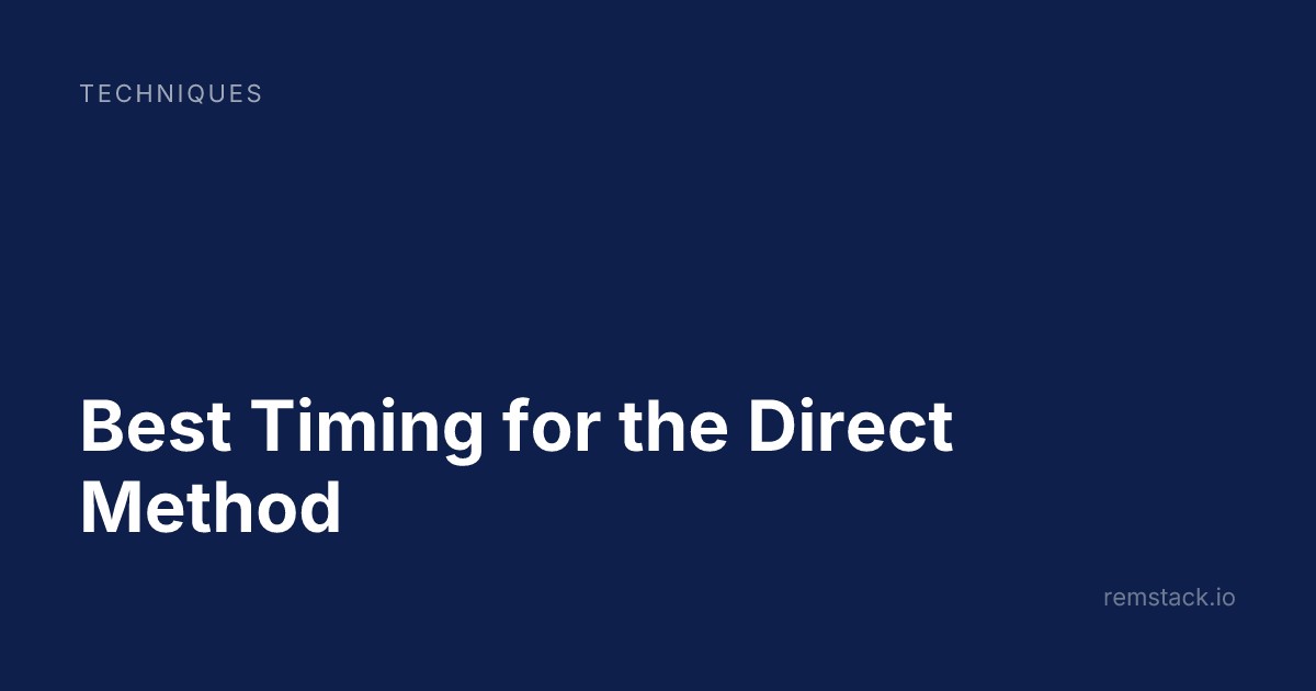 Best Timing for the Direct Method