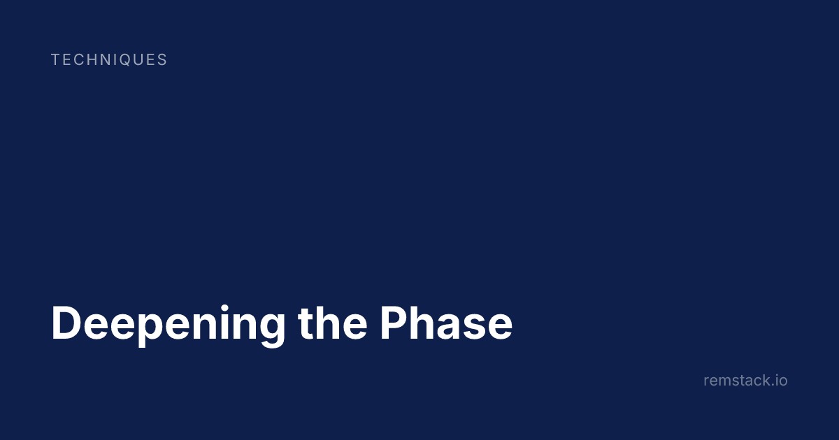 Deepening the Phase