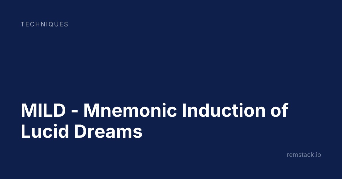 MILD - Mnemonic Induction of Lucid Dreams