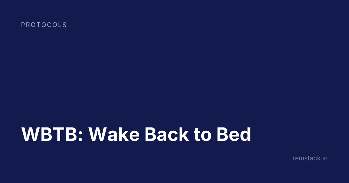 WBTB: Wake Back to Bed