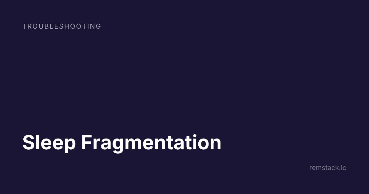 Sleep Fragmentation
